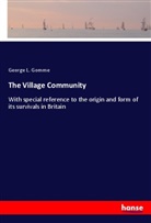 George L. Gomme - The Village Community