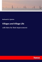 Nathaniel H. Egleston - Villages and Village Life