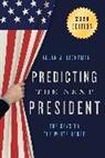 Allan Lichtman, Allan J. Lichtman - Predicting the Next President