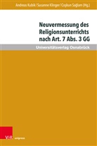 Susann Klinger, Susanne Klinger, Andreas Kubik, Andreas Kubik-Boltres, Saglam, Coskun Saglam - Neuvermessung des Religionsunterrichts nach Art. 7 Abs. 3 GG