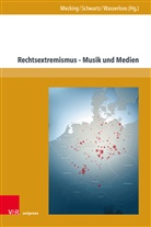 Sabine Mecking, Manuel Schwartz, Manuela Schwartz, Wasserloos, Yvonne Wasserloos - Rechtsextremismus - Musik und Medien