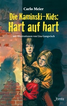 Carlo Meier, Lisa Gangwisch - Die Kaminski-Kids: Hart auf hart