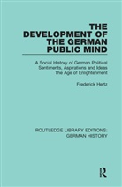 Frederick Hertz, Frederick (Author Is Deceased Hertz, Hertz Frederick - Development of the German Public Mind