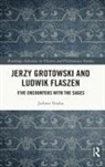 Juliusz Tyszka - Jerzy Grotowski and Ludwik Flaszen
