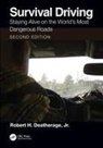 Jr. Deatherage, Jr. Robert H. Deatherage, Robert H Deatherage, Robert H. Deatherage, Robert H Deatherage Jr, Robert H. Deatherage Jr. - Survival Driving