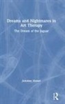 Johanne Hamel - Dreams and Nightmares in Art Therapy
