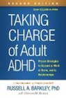Russell A. Barkley, Christine M. Benton, Joanne Forshaw - Taking Charge of Adult ADHD, Second Edition