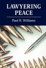 Lisa Dicker, C. Danae Paterson, Williams C. Danae Paterson Paul R. Williams, Paul R. Williams, Paul R. (American University Williams, Williams Paul R. - Lawyering Peace