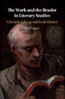 Paul Eggert, Paul (Loyola University Eggert, Eggert Paul - Work and the Reader in Literary Studies