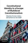 Christian (Freie Universitat Berlin) Van Calliess, Christian Calliess, Gerhard van der Schyff, Gerhard van der Schyff - Constitutional Identity in a Europe of Multilevel Constitutionalism