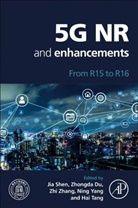 Zhongda Du, Zhongda (Principal Researcher Du, Jia Shen, Jia (Principal Researcher Shen, Hai (Vice Director Tang, Ning (Director Yang... - 5G NR and Enhancements