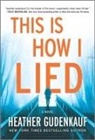Heather Gudenkauf - This Is How I Lied