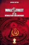 Antony Sutton - Wall Street et la révolution bolchevique