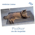 Marieluise Lindner, Marie-Luise Lindner - Fuchur von der Angerlohe