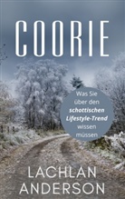 Lachlan Anderson - Coorie - Was Sie über den schottischen Lifestyle-Trend wissen müssen