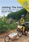 Grum Frith - Joining the Dots SE Asia, India & Nepal