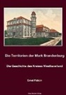 Ernst Fidicin - Territorien der Mark Brandenburg. Die Geschichte des Kreises Westhavelland
