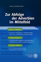 Nora Möhrstädt - Zur Abfolge der Adverbien im Mittelfeld