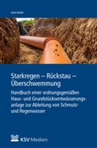 Uwe Kutter - Starkregen - Rückstau - Überschwemmung