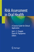 Iain L. C. Chapple, Iain L.C. Chapple, Iai L C Chapple, Iain L C Chapple, N Papapanou, N Papapanou... - Risk Assessment in Oral Health