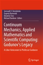 Gennadii V. Demidenko, Michael Dumbser, Evgeni Romenski, Evgeniy Romenski, Eleuterio Toro, Eleuterio Toro et al - Continuum Mechanics, Applied Mathematics and Scientific Computing:  Godunov's Legacy