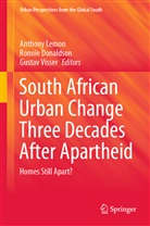 Ronni Donaldson, Ronnie Donaldson, Anthony Lemon, Gustav Visser - South African Urban Change Three Decades After Apartheid