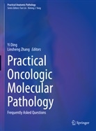 Y Ding, Yi Ding, Zhang, Zhang, Linsheng Zhang - Practical Oncologic Molecular Pathology