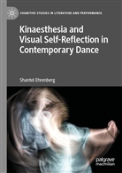 Shantel Ehrenberg - Kinaesthesia and Visual Self-Reflection in Contemporary Dance