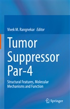 Vive M Rangnekar, Vivek M Rangnekar, Vivek M. Rangnekar - Tumor Suppressor Par-4