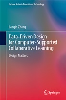 Lanqin Zheng - Data-Driven Design for Computer-Supported Collaborative Learning