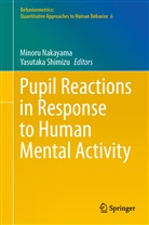 Minor Nakayama, Minoru Nakayama, SHIMIZU, Shimizu, Yasutaka Shimizu - Pupil Reactions in Response to Human Mental Activity