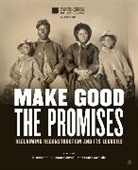 Kinshasha Holman Conwill, Conwill Kinshasha Holman, Paul Gardullo - Make Good the Promises