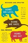 Hal Herzog - Some We Love, Some We Hate, Some We Eat [Second Edition]