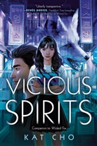 Kat Cho - Vicious Spirits