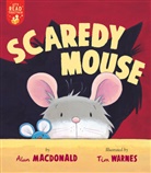 Alan MacDonald, Tim Warnes, Tim Warnes - Scaredy Mouse