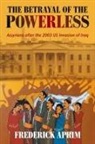 Frederick Aprim - The Betrayal of the Powerless