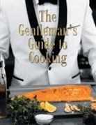 Randy Motilall - The Gentleman's Guide to Cooking