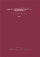 Herzog August Bibliothek, Peter Mortzfeld - Katalog der Graphischen Porträts in der Herzog August Bibliothek Wolfenbüttel: 1500-1850. Reihe A - Band 39: Supplement 2: Abbildungen