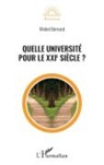 Michel Bernard - Quelle université pour le XXIe siècle ?
