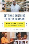 Joseph C. Ewoodzie - Getting Something to Eat in Jackson