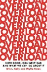Erin L. Kelly, Erin L. Moen Kelly, Kelly Erin L., Phyllis Moen, Moen Phyllis - Overload