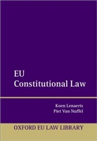 Tim Corthaut, Koen Lenaerts, Koen (President Lenaerts, Koen (President; Professor of European Law Lenaerts, Lenaerts Koen, Piet Van Nuffel... - Eu Constitutional Law
