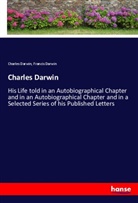 Charles Darwin, Francis Darwin - Charles Darwin