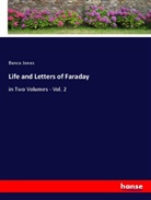 Bence Jones - Life and Letters of Faraday