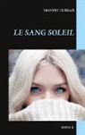 Manon Le Bras - Le Sang Soleil