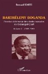 Bernard Simiti - Barthélémy Boganda. premier défenseur des droits humains en Oubangui-Chari. Volume 2