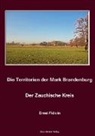 Ernst Fidicin - Territorien der Mark Brandenburg. Der Zauchische Kreis