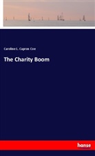Caroline L. Capron Coe - The Charity Boom
