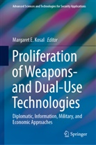 Margare E Kosal, Margaret E Kosal, Margaret E. Kosal - Proliferation of Weapons- and Dual-Use Technologies