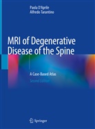 Paol D'Aprile, Paola D'Aprile, Alfredo Tarantino - MRI of Degenerative Disease of the Spine